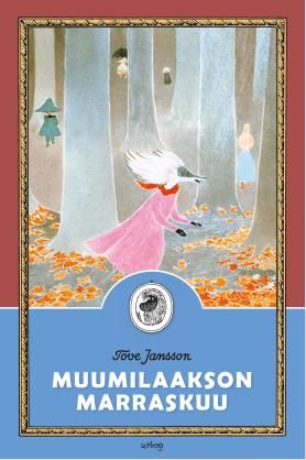 「姆名谷的十一月」 (Moominvalley in November)， 作者Tove Jansson，芬蘭WSOY 出版社
